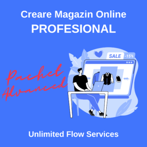 Magazin Online Unlimited Flow Services -Pachet Advanced