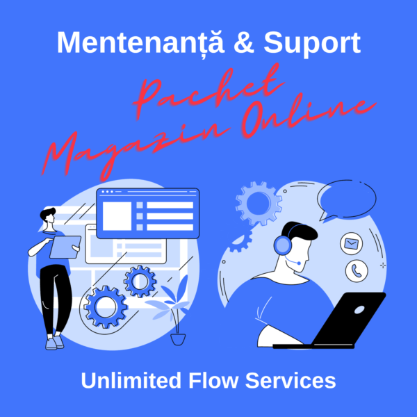 Mentenanta & Suport Unlimited Flow Services - Pachet Magazin Online