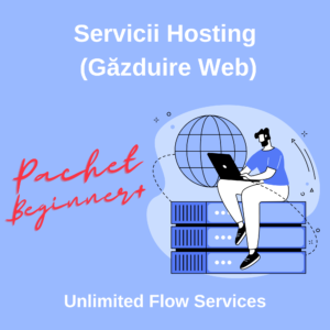 Servicii Hosting Unlimited Flow Services - Pachet Beginner